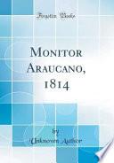 libro Monitor Araucano, 1814 (classic Reprint)