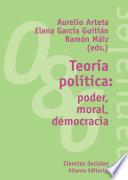 libro Teoría Política: Poder, Moral, Democracia