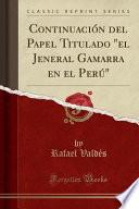Descargar el libro libro Continuación Del Papel Titulado El Jeneral Gamarra En El Perú (classic Reprint) libro Continuación Del Papel Titulado El Jeneral Gamarra En El Perú (classic Reprint)