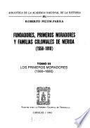 libro Fundadores, Primeros Moradores Y Familias Coloniales De Mérida (1558 1810)