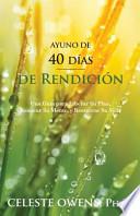 libro Ayuno De 40 Dias De Rendicion