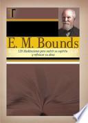libro E. M. Bounds   120 Meditaciones