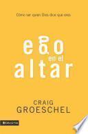libro Ego En El Altar