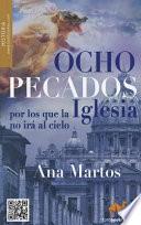libro Ocho Pecados Por Los Que La Iglesia No Irá Al Cielo? Y No Pedirá Perdón