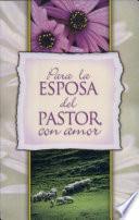 libro Para La Esposa Del Pastor, Con Amor