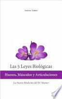 libro Las 5 Leyes Biológicas: Huesos, Músculos Y Articulaciones